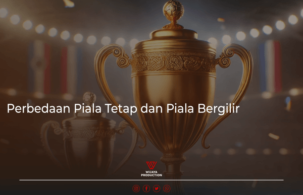 You are currently viewing Piala Tetap dan Piala Bergilir