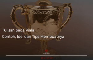 Read more about the article Tulisan pada Piala: Contoh, Ide, dan Tips Membuatnya